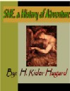 SHE; A History of Adventure